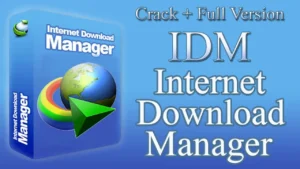 The advantages of Internet Download Manager Crack